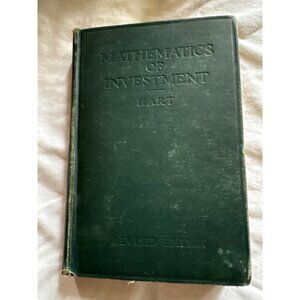 Mathematics Of Investment By Hart 1929 Revised Edition D.C. Heath & Co. Hardcove